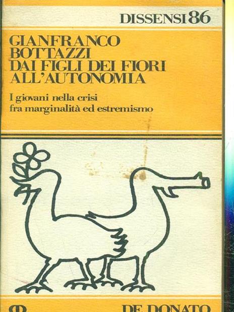 Dai figli dei fiori all'autonomia - Gianfranco Bottazzi - 5