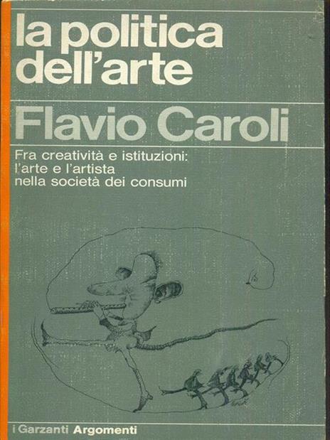 La politica dell'arte - Flavio Caroli - 9