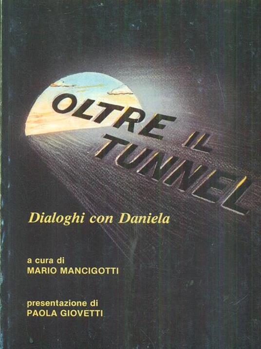 Oltre il tunnel - Mario Mancigotti - 7