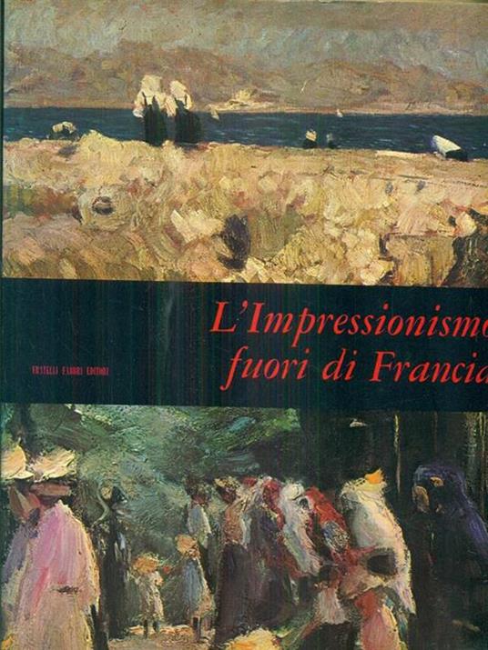 L' impressionismo fuori di francia - Anna M. Damigella - copertina