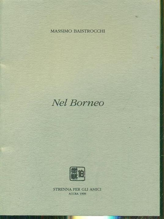 Nel Borneo - Massimo Baistrocchi - 5