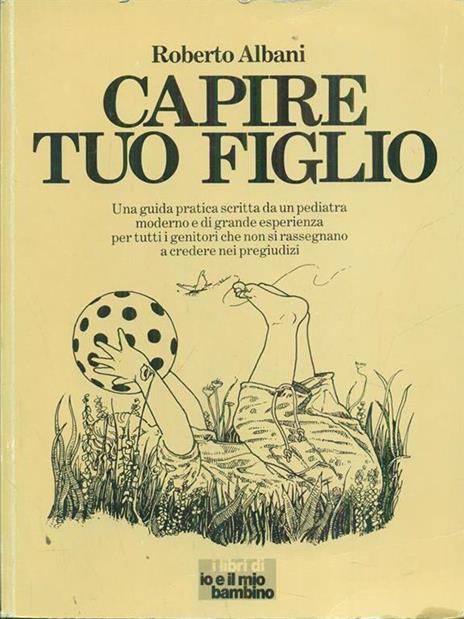 Capire tuo figlio - Roberto Albani - 4