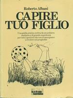 Capire tuo figlio