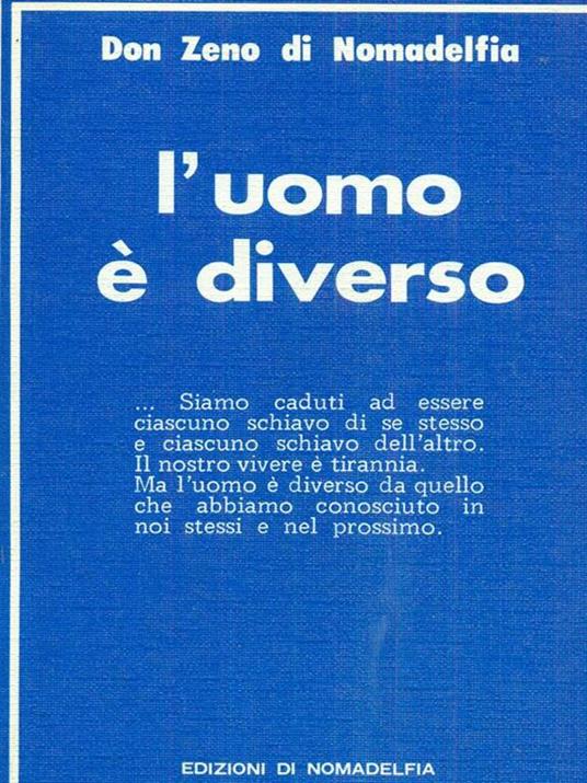 L' uomo é diverso - Don Zeno di - 7