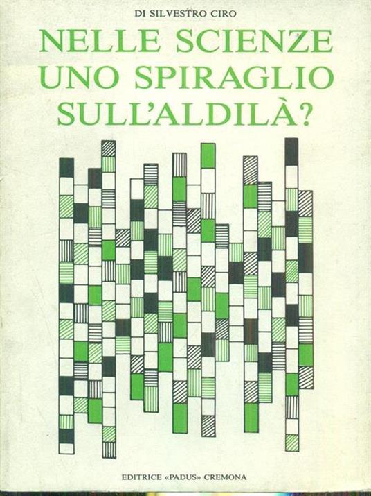 Nelle scienze uno spiraglio sull'aldilà? - 2