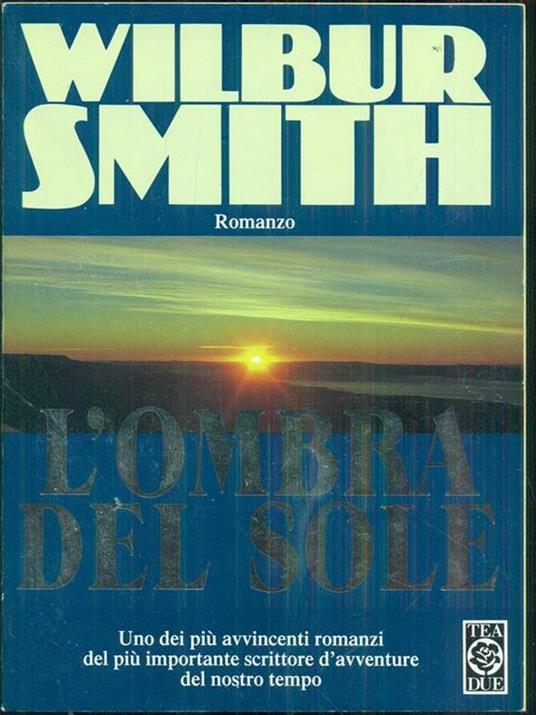 L' ombra del sole - Wilbur Smith - 2