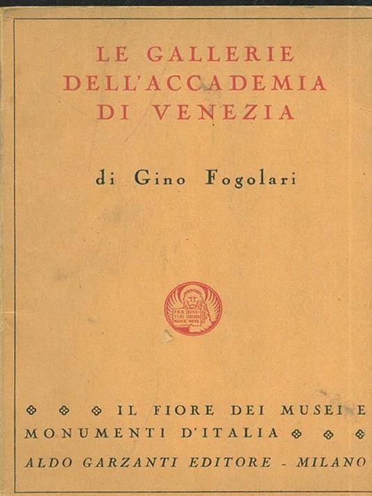 Le Gallerie dell'Accademia di Venezia - Gino Fogolari - 10