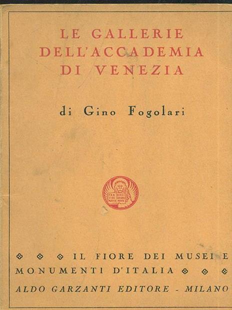 Le Gallerie dell'Accademia di Venezia - Gino Fogolari - 9