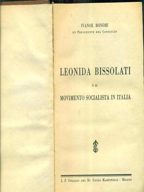 Leonida bissolati e il movimento socialistain Italia - Ivanoe Bonomi - copertina