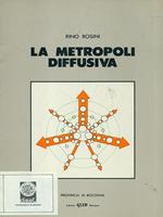 La metropoli diffusiva