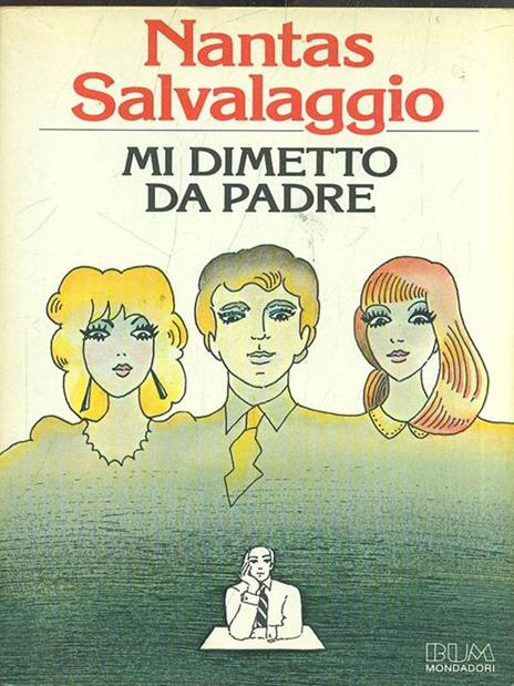 Mi dimetto da madre - Nantas Salvalaggio - copertina