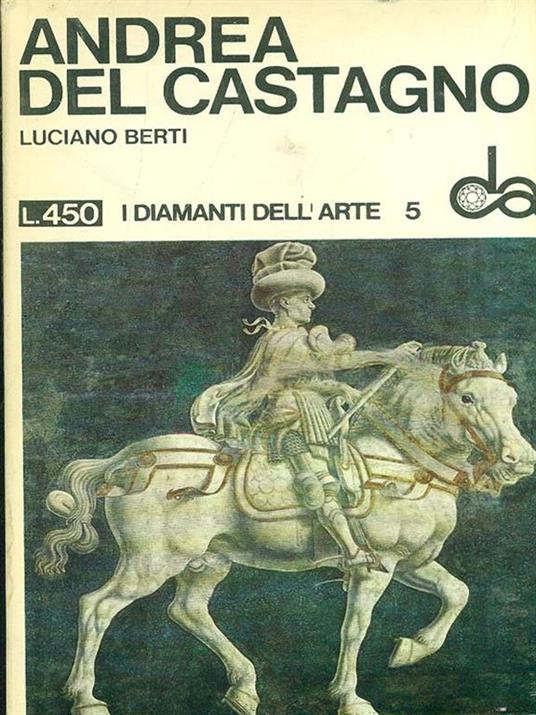 Andrea del Castagno - Luciano Berti - copertina