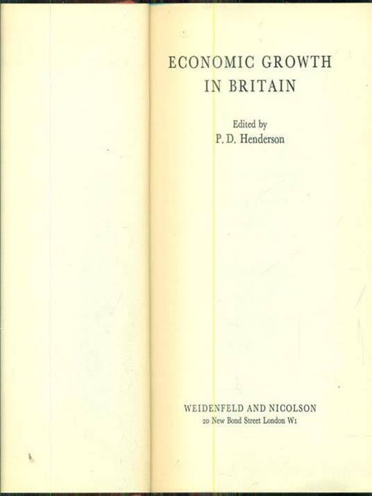 Economic Growth in Britain - P. D. Henderson - 6