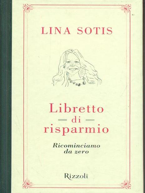 Libretto di risparmio. Ricominciamo da zero - Lina Sotis - 4