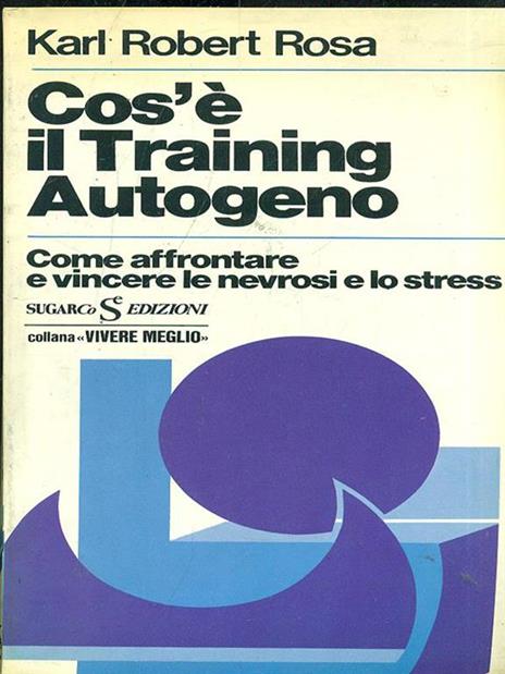 Cos'è il Training Autogeno - Karl Robert Rosa - 4