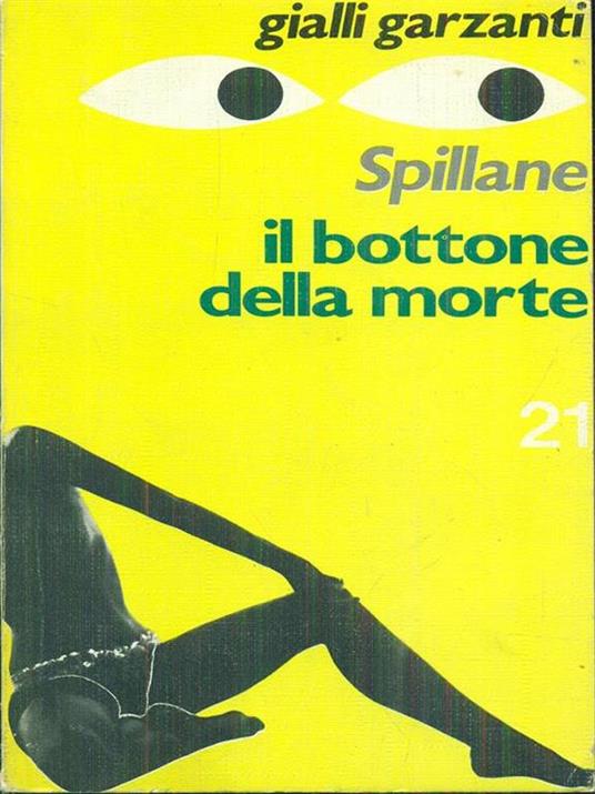 Il bottone della morte - Mickey Spillane - 10