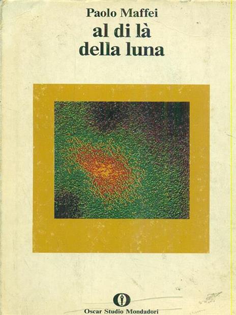 Al di là della luna - Paolo Maffei - 2