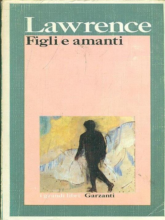 Figli e amanti - David Herbert Lawrence - 2