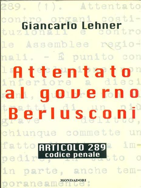 Attentato al governo Berlusconi - Giancarlo Lehner - 6
