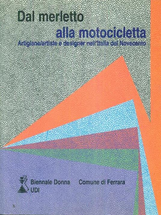 Dal merletto alla motocicletta - Tiziana Occleppo,Anty Pansera - 4