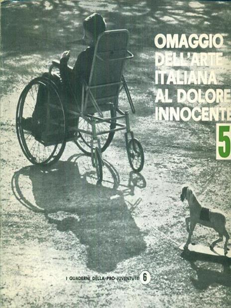 Omaggio dell'arte italiana al dolore innocente5 - 8