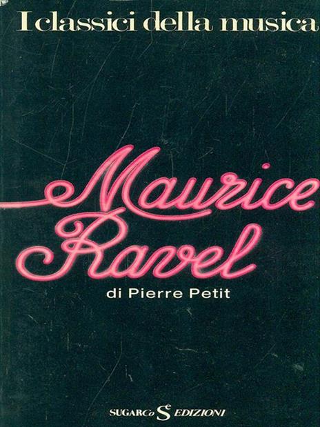 Maurice Ravel - Pierre Petit - 8