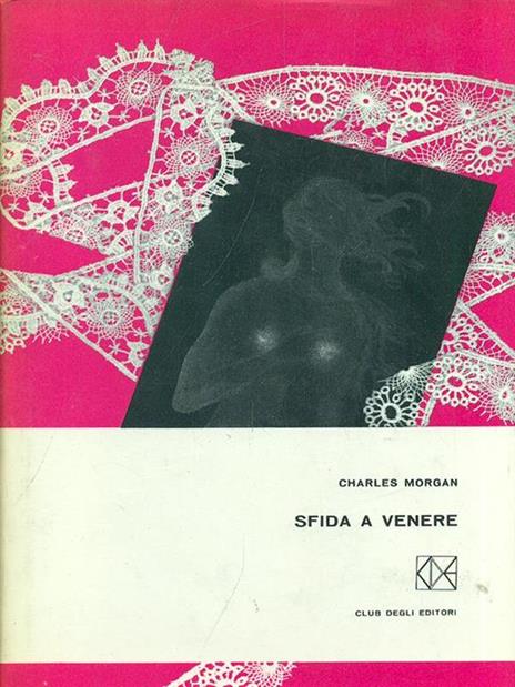 Sfida a Venere - Charles Morgan - copertina