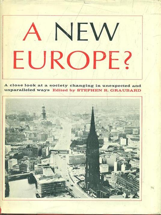 A new Europe? - Stephen R. Graubard - copertina