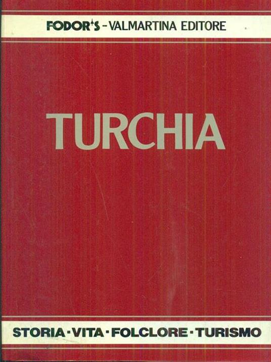 Turchia storia vita folclore turismo - copertina