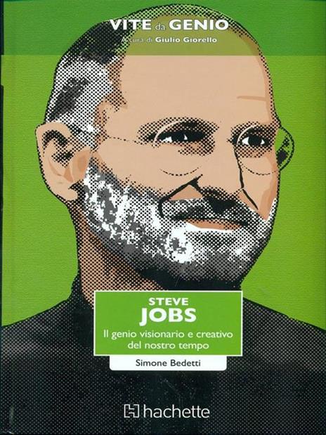 Steve Jobs. Il genio visionario e creativo del nostro tempo - Simone Bedetti - copertina