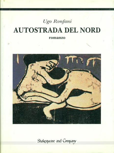 Autostrada del nord - Ugo Ronfani - 4