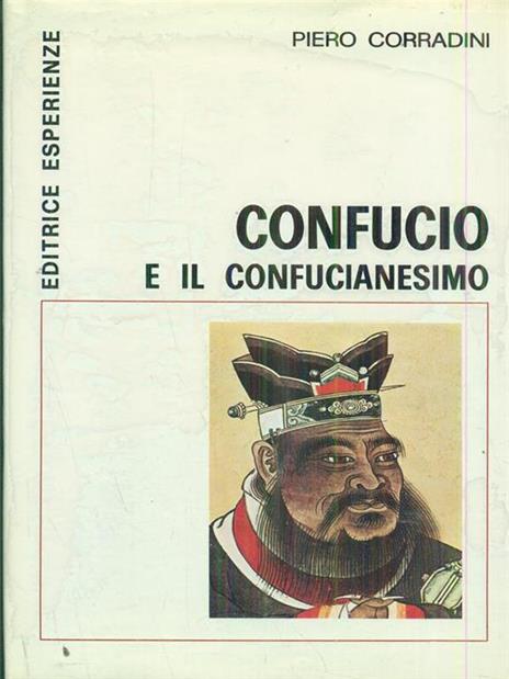Confucio e il confucianesimo - Piero Corradini - copertina