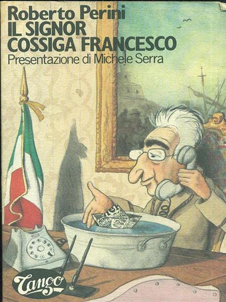 Il Signor Cossiga Francesco - Roberto Perini - 3