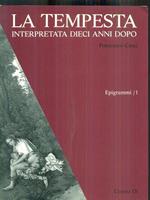 La tempesta interpretata dieci anni dopo