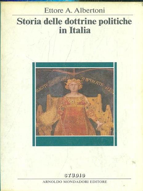 Storia delle dottrine politiche in Italia - Ettore A. Albertoni - 6