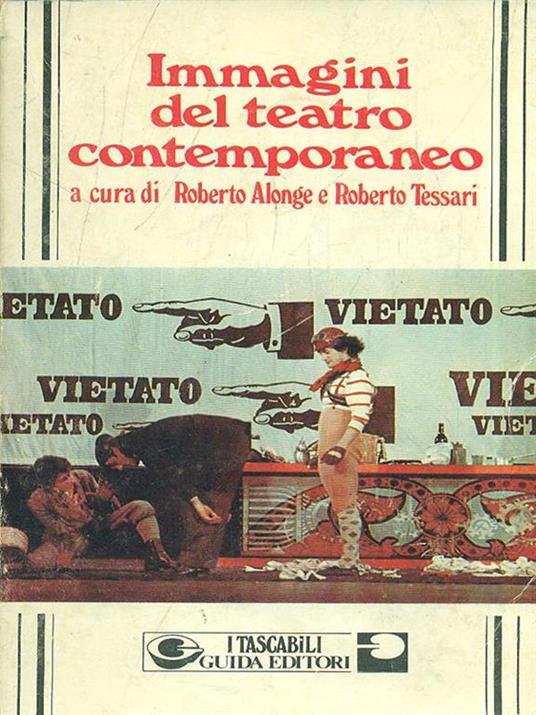 Immagini del teatro contemporaneo - Roberto Alonge,Roberto Tessari - 6