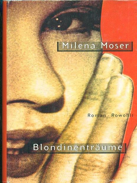 Blondinentraume - Milena Moser - copertina