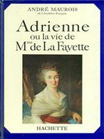 Adrienne ou la vie de M.me de La Fayette