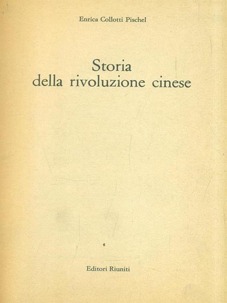 Storia della rivoluzione cinese - Enrica Collotti Pischel - copertina