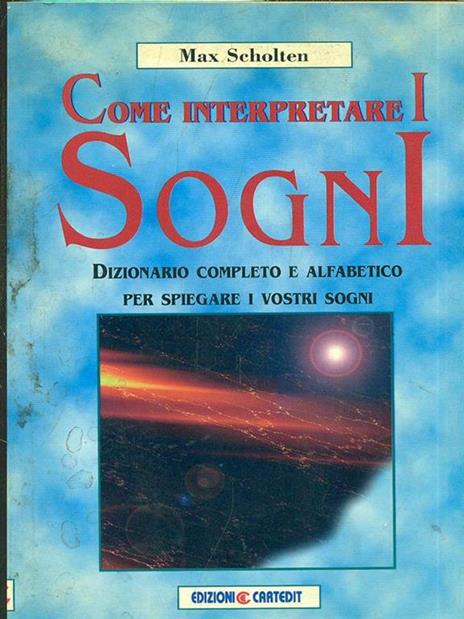 Come interpretare i sogni - Max Scholten - 7