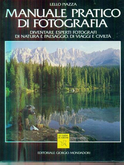 Manuale pratico di fotografia - Lello Piazza - copertina