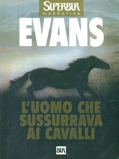 L' uomo che sussurrava ai cavalli - Nicholas Evans - 3