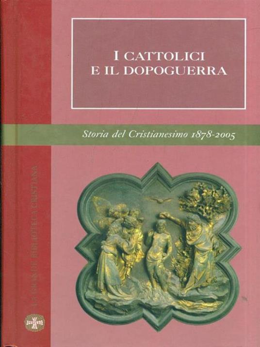 I cattolici e il dopoguerra - Elio Guerriero - 3