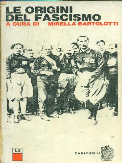 Le origini del fascismo - Mirella Bartolotti - 7