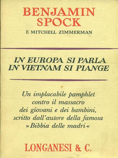 In Europa si parla, in Vietnamsi piange - Benjamin Spock,Mitchell Zimmerman - 8