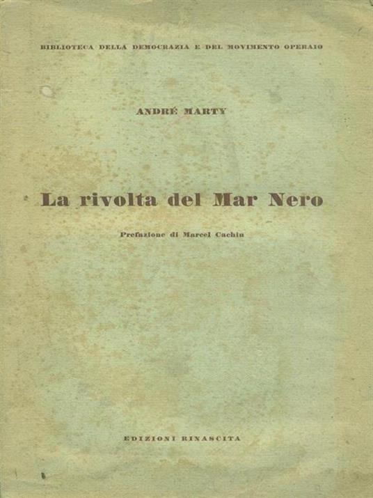 La rivolta del Mar nero - André Marty - 3