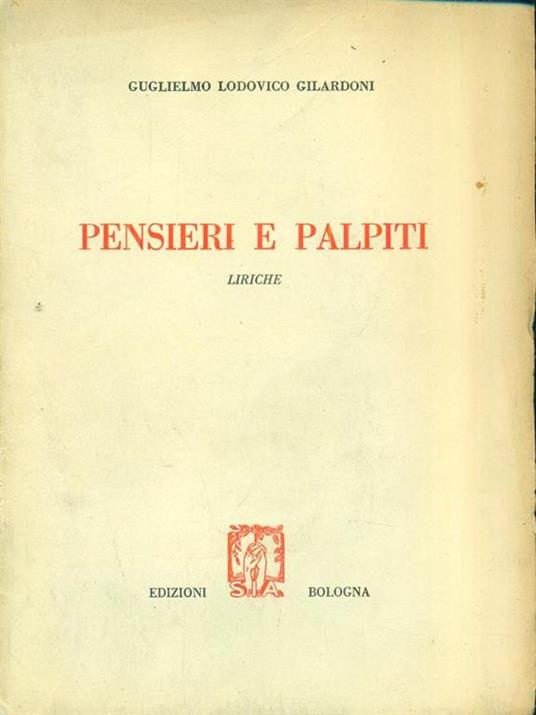 Pensieri e palpiti - Guglielmo Lodovico Gilardoni - 9