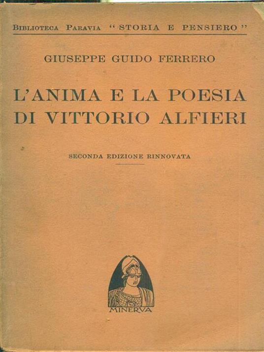 L' anima e la poesia di Vittorio Alfieri - Giuseppe G. Ferrero - 4