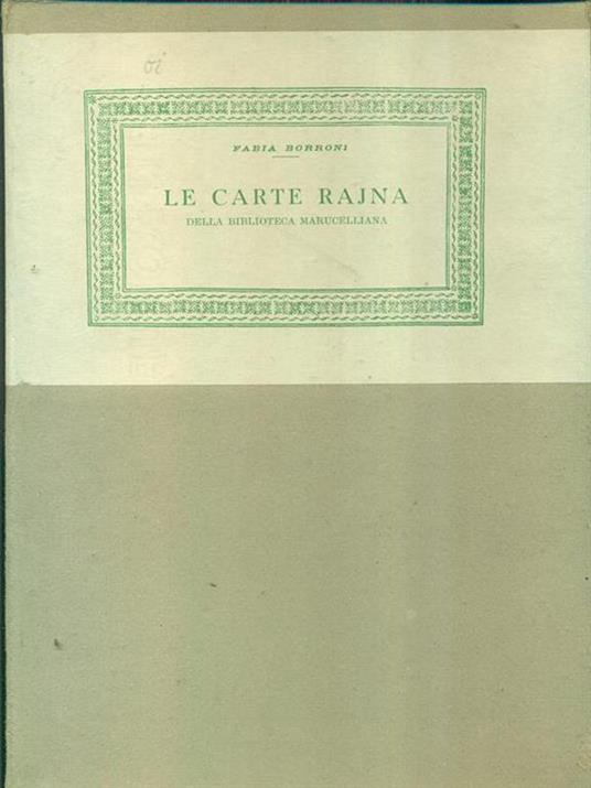 Le carte Rajna della biblioteca marucelliana - 9