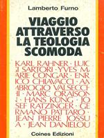 Viaggio attraverso la teologia scomoda